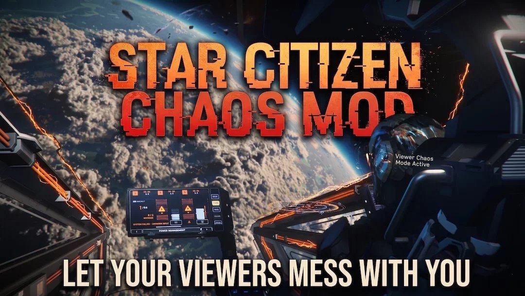 I Built a Chaos Mod for Star Citizen and Let My Viewers Use It Against Me